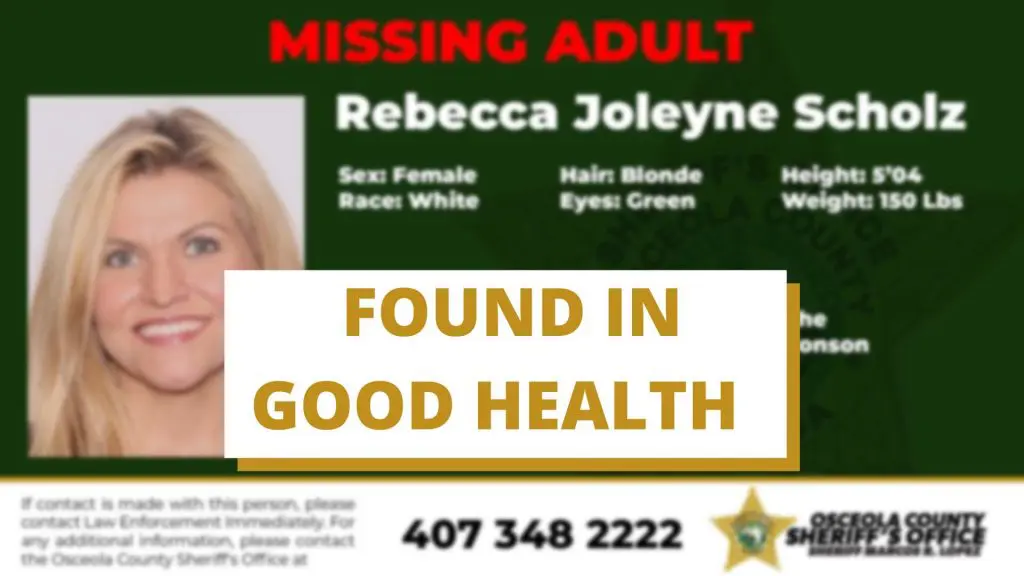 UPDATE MISSING ADULT- Rebecca Joleyne Scholz has been located. Sheriff Marcos R. Lopez and the Osceola County Sheriff’s Office thank the community for the help with this case.